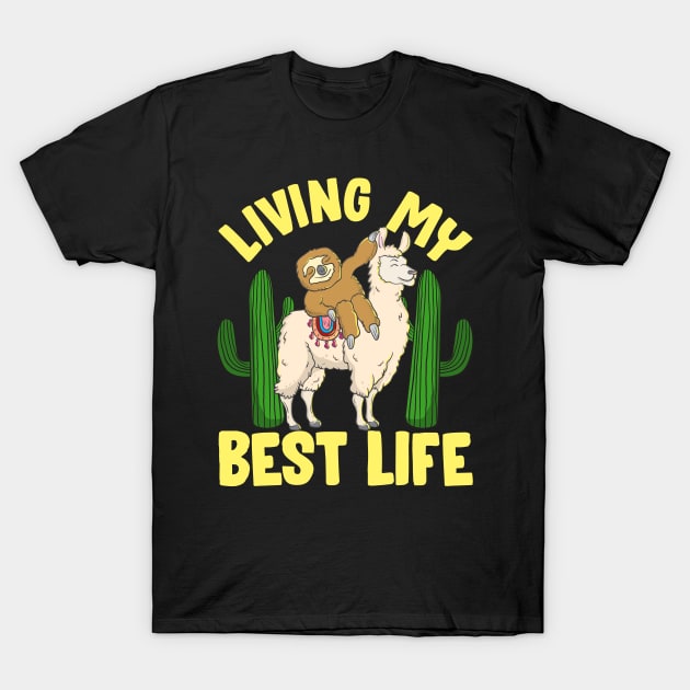 Living My Best Life Adorable Sloth Riding Llama T-Shirt by theperfectpresents